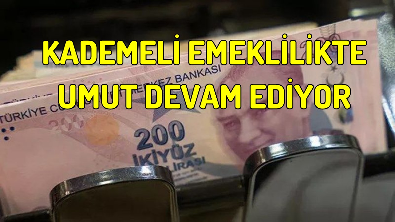 Kademeli Emeklilik Henüz Rafa Kalkmış Değil! 1999 Sonrası Sigortası Başlayanlar Açıklama Bekliyor